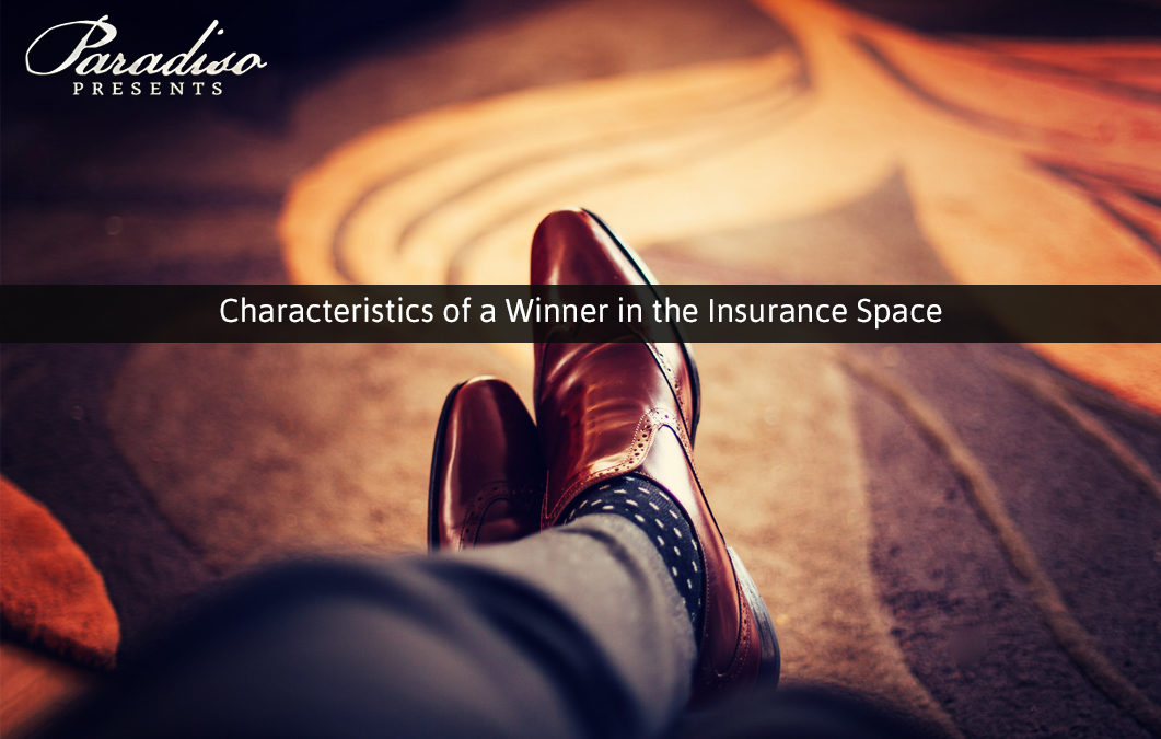 Characteristics of a Winner in the Insurance Arena