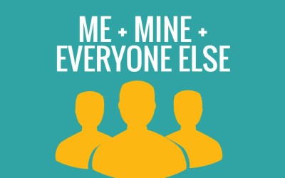 ME + MINE + EVERYONE ELSE: A FORMULA FOR DIGITAL MARKETING SUCCESS