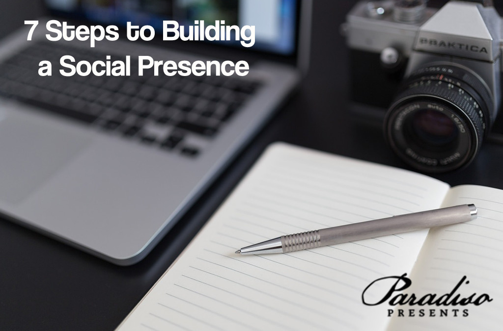 7 Steps to Building a Social Presence