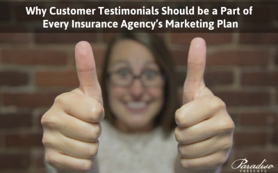 Why Customer Testimonials Should be a Part of Every Insurance Agency’s Marketing Plan