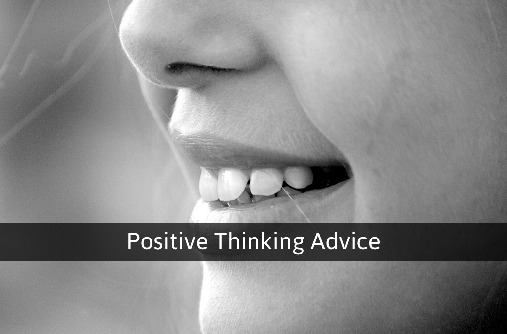Positive Thinking Advice