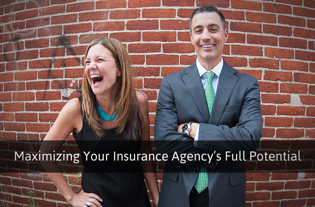 Maximizing Your Insurance Agency’s Full Potential