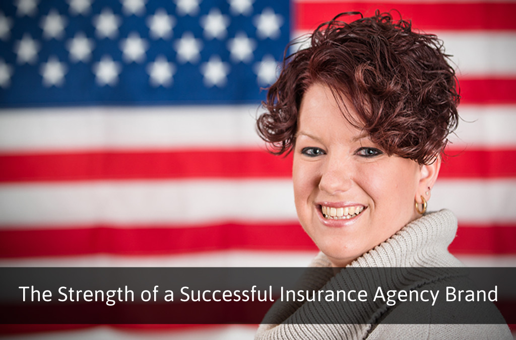 The Strength of a Successful Insurance Agency Brand