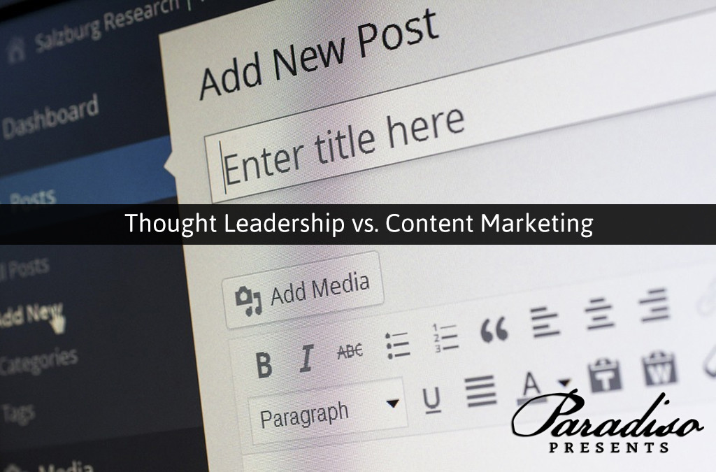 Thought Leadership vs. Content Marketing