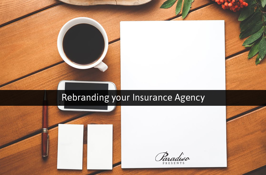 Rebranding your Insurance Agency