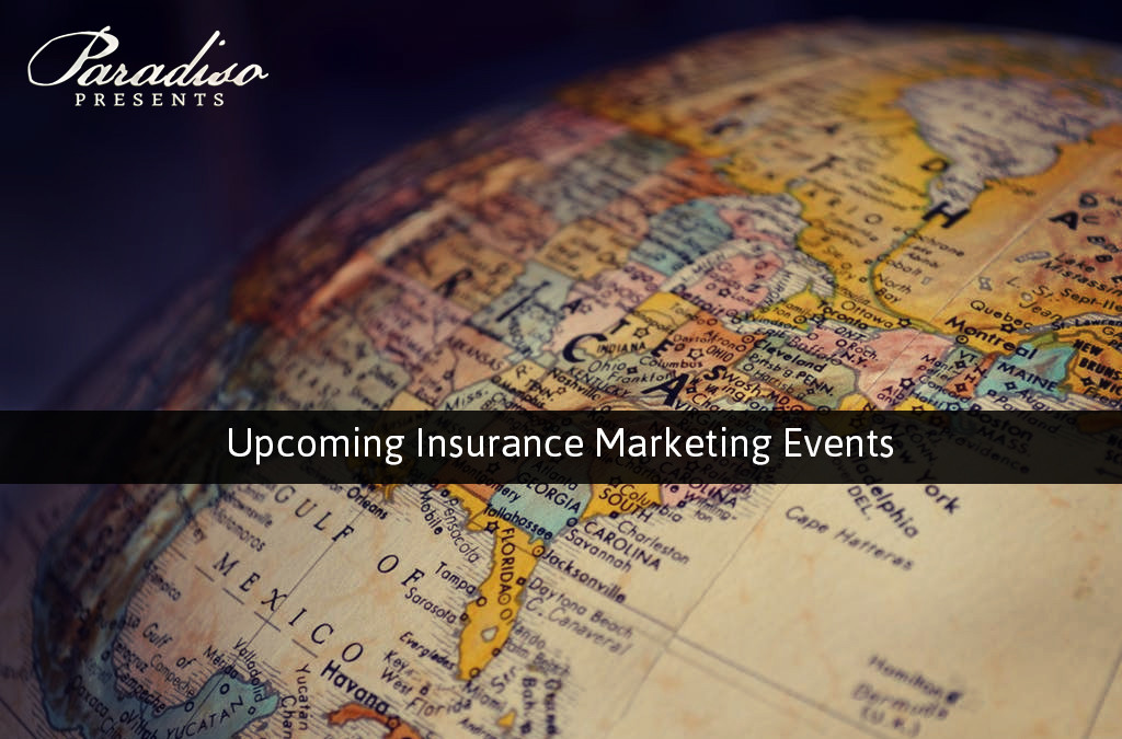 Our Upcoming Insurance Marketing Events