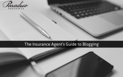 The Insurance Agent’s Guide to Blogging