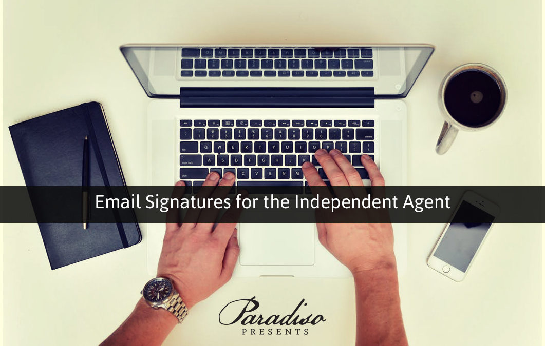 Email Signatures for the Independent Agent