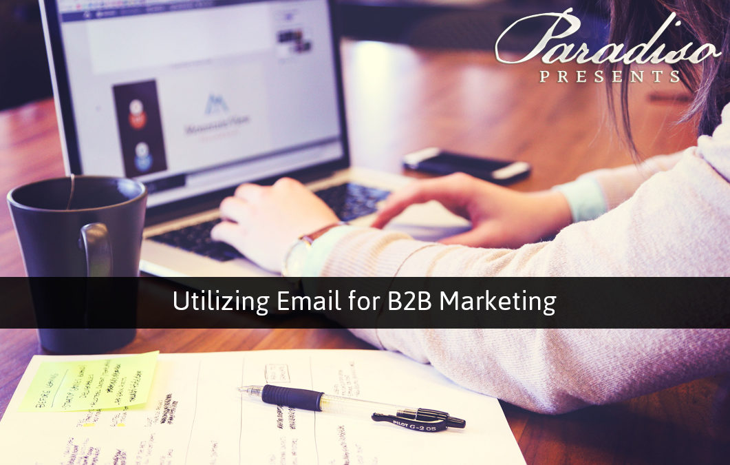 Utilizing email for B2B marketing.
