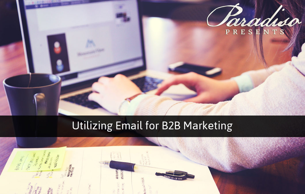 Utilizing Email for B2B Marketing