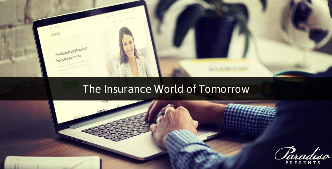 The Insurance World of Tomorrow