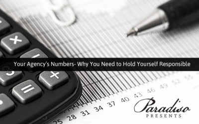 Your Agency’s Numbers- Why You Need to Hold Yourself Responsible