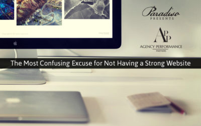 The Most Confusing Excuse for Not Having a Strong Website