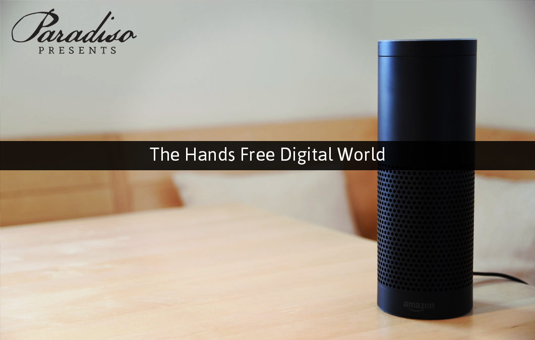 The Hands Free Digital World