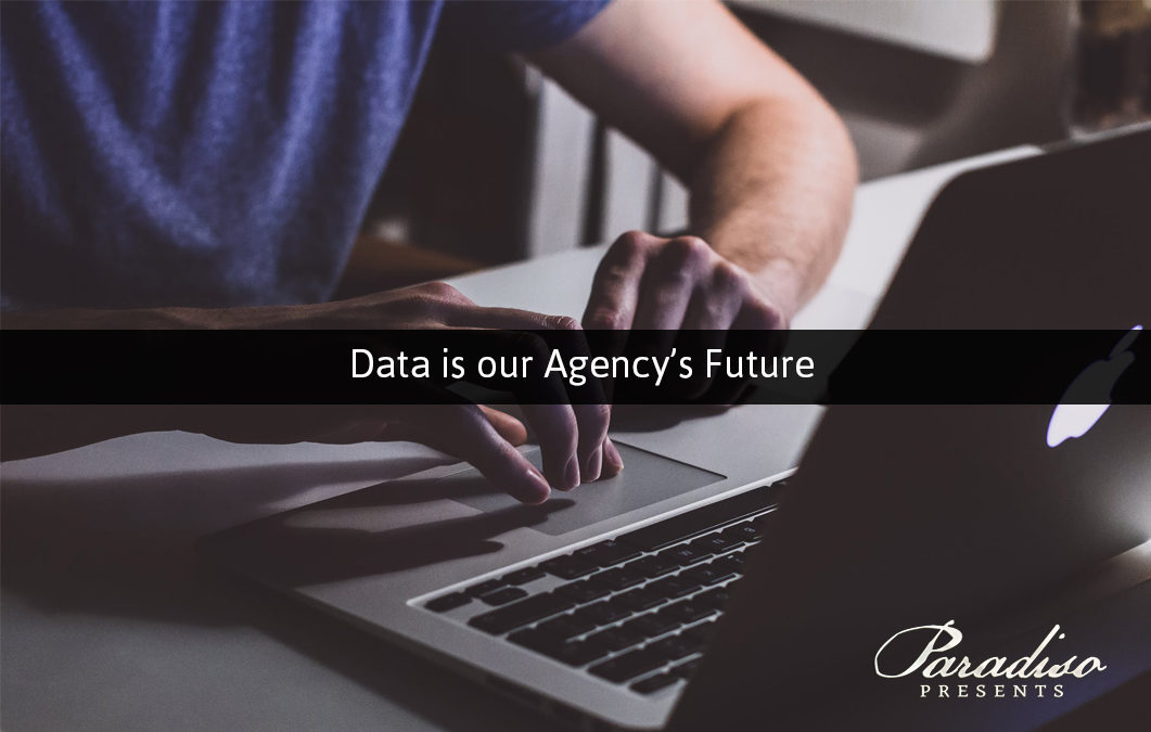 Data is our Agency’s Future